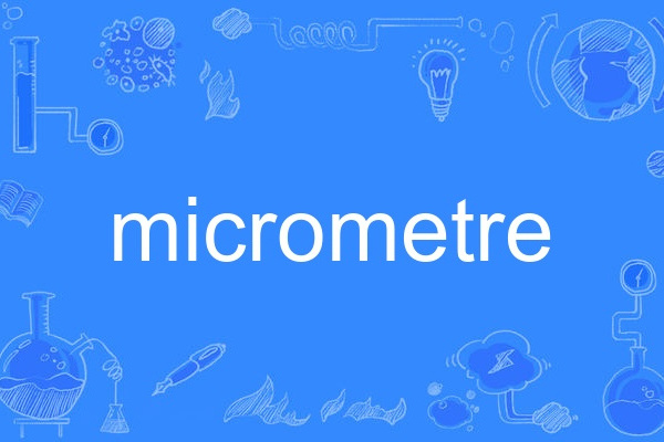 micrometre micrometre