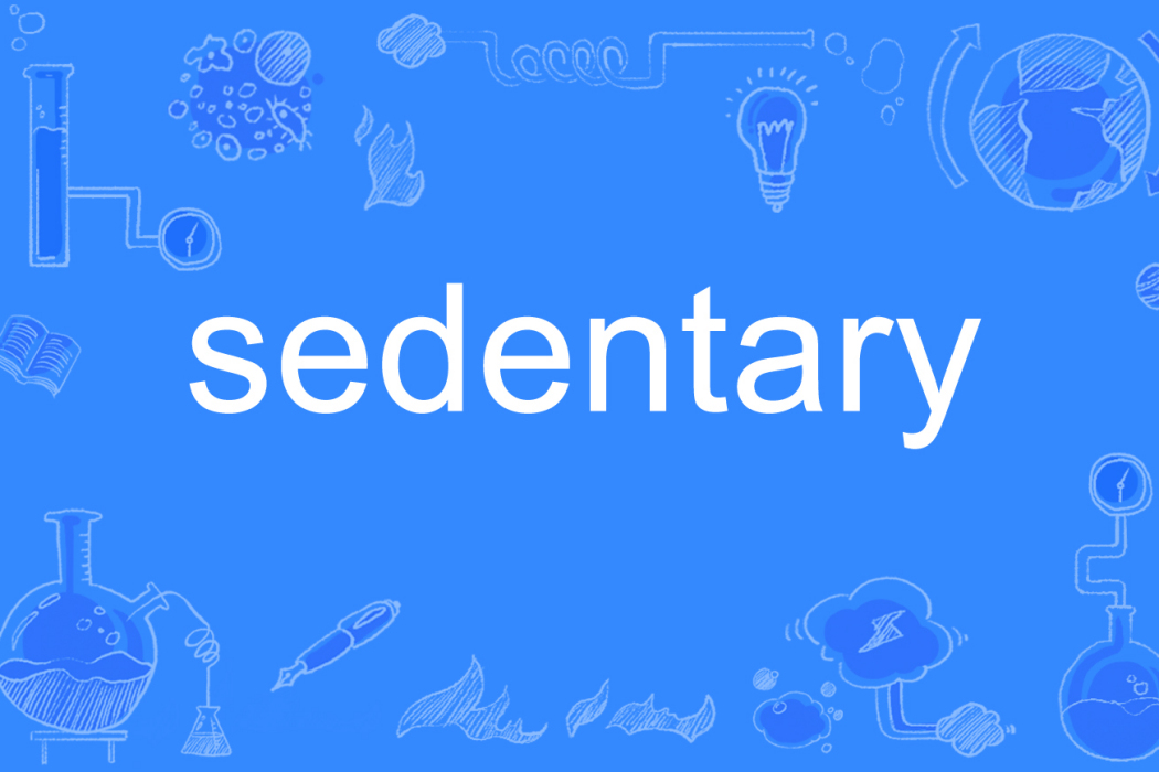 sedentary sedentary