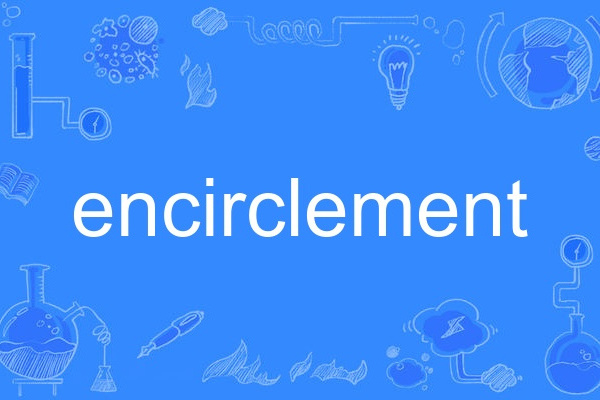 encirclement encirclement