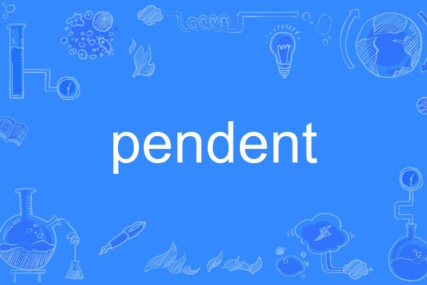 pendent pendent