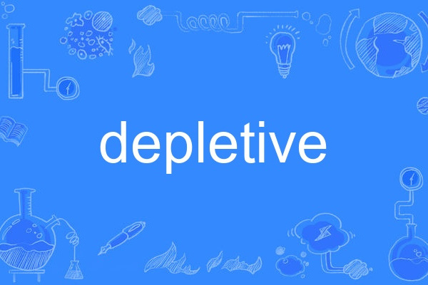 depletive depletive