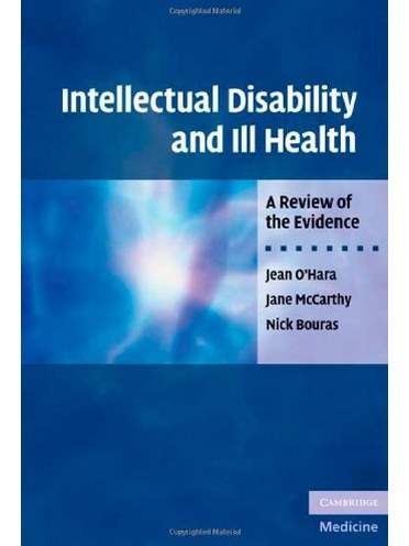 Intellectual Disability and Ill Health Intellectual Disability and Ill Health