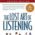 The Lost Art of Listening The Lost Art of Listening