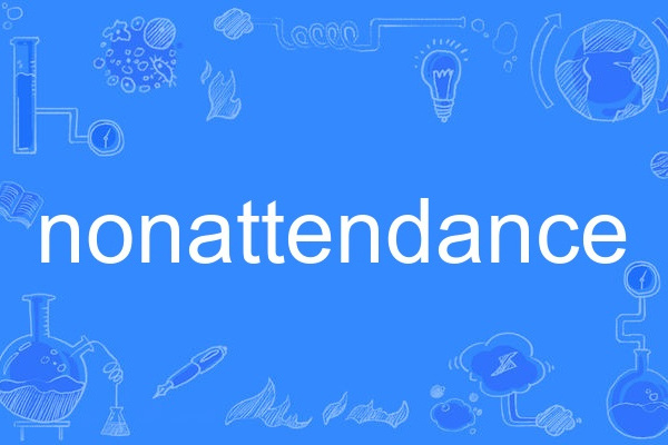 nonattendance nonattendance