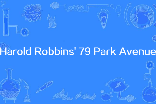 Harold Robbins\x27 79 Park Avenue Harold Robbins\x27 79 Park Avenue