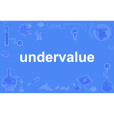 undervalue undervalue