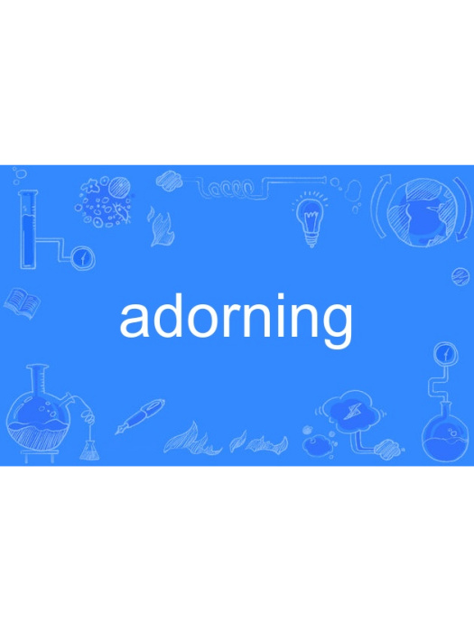 adorning adorning