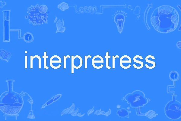 interpretress interpretress