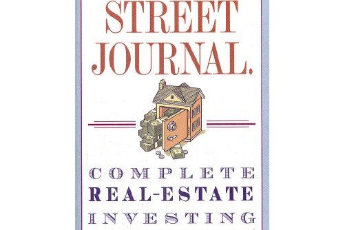 The Wall Street Journal. Complete Real-Estate Investing Guidebook The Wall Street Journal. Complete Real-Estate Investing Guidebook