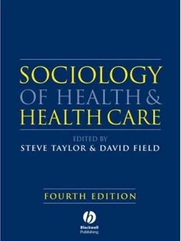 Sociology of Health and Health Care Sociology of Health and Health Care