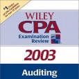Auditing (Wiley CPA Examination Review 2003) Auditing (Wiley CPA Examination Review 2003)