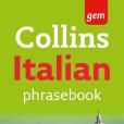 Collins Gem – Collins Easy Learning Italian Phrasebook Collins Gem – Collins Easy Learning Italian Phrasebook