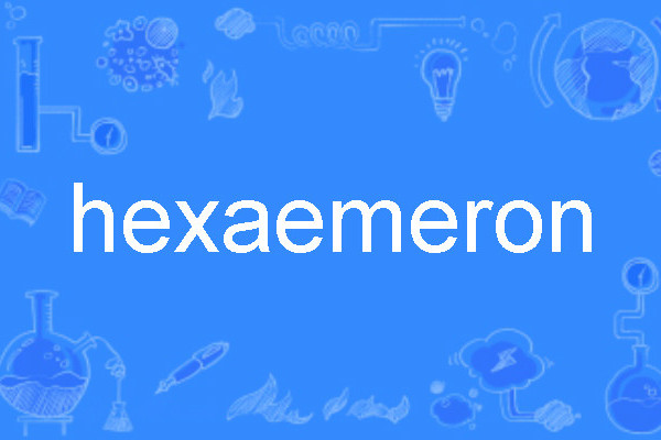 hexaemeron hexaemeron