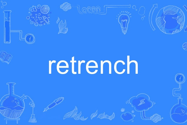 retrench retrench
