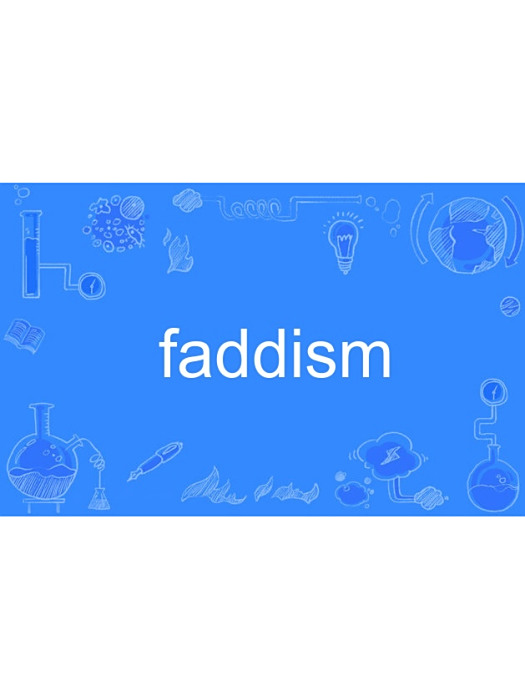 faddism faddism