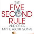 The Five-Second Rule and Other Myths About Germs The Five-Second Rule and Other Myths About Germs