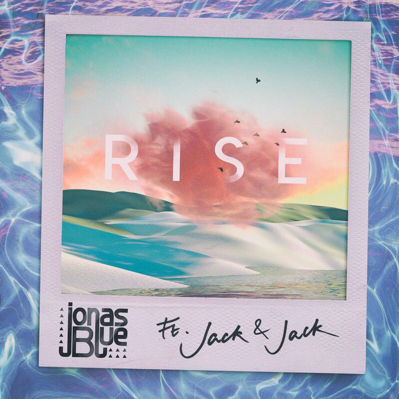 rise(Jonas Blue/Jonas Blue合作歌曲)