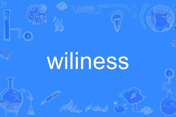 wiliness wiliness