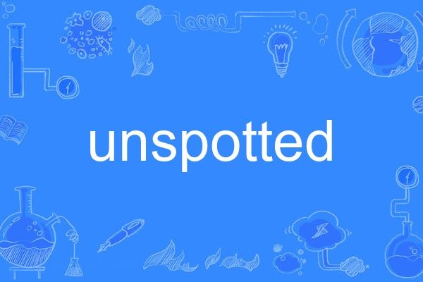 unspotted unspotted