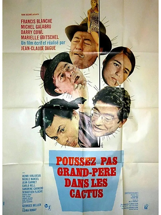 Poussez pas grand-père dans les cactus Poussez pas grand-père dans les cactus