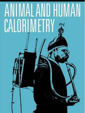 Animal and Human Calorimetry Animal and Human Calorimetry