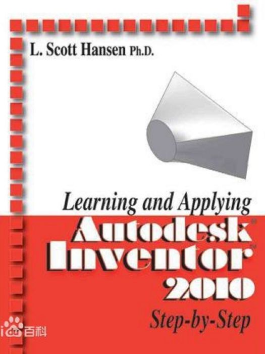 Learning and Applying Autodesk Inventor 2010 Step by Step Learning and Applying Autodesk Inventor 2010 Step by Step