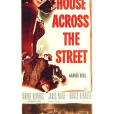 The House Across the Street(1949年美國電影) The House Across the Street(1949年美國電影)
