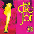 Ballad of Cleo & Joe