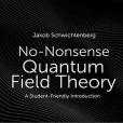 No-Nonsense Quantum Field Theory: A Student-Friendly Introduction No-Nonsense Quantum Field Theory: A Student-Friendly Introduction