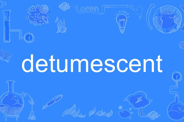 detumescent detumescent