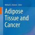 Adipose Tissue and Cancer Adipose Tissue and Cancer