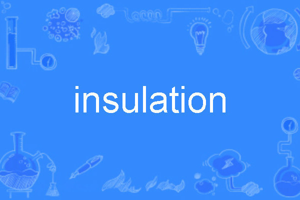 insulation