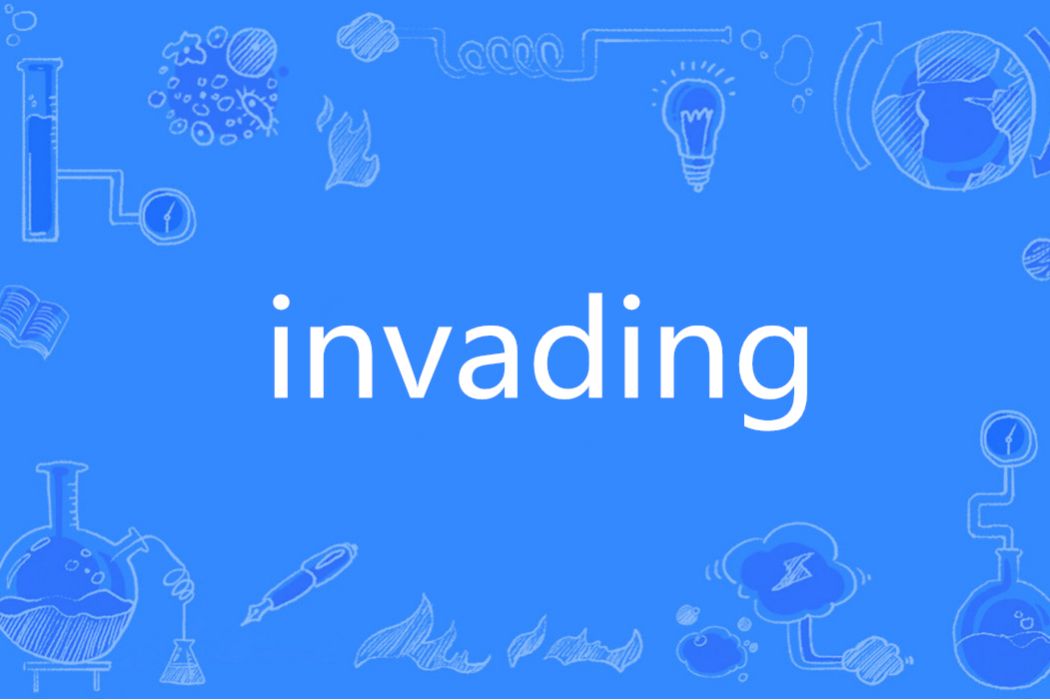 invading invading