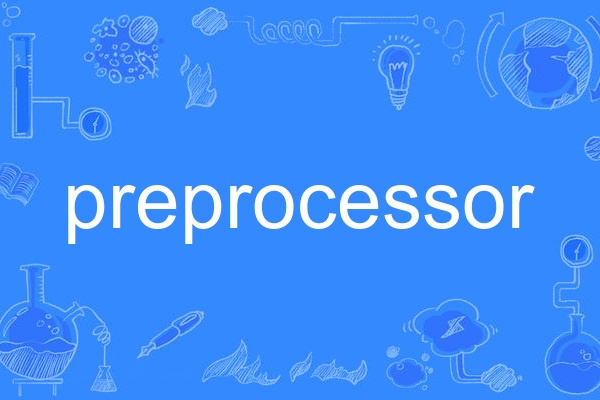 preprocessor preprocessor