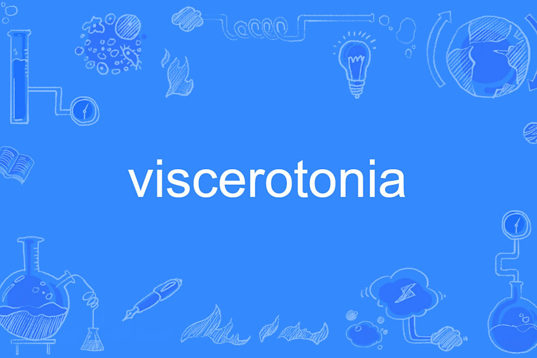 viscerotonia viscerotonia