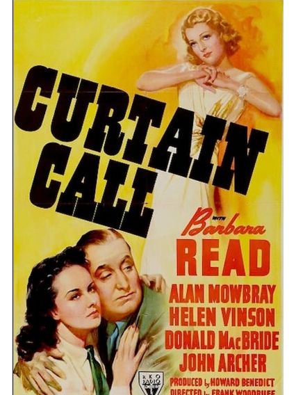 Curtain Call(美國1940年Frank Woodruff執導的電影) Curtain Call(美國1940年Frank Woodruff執導的電影)