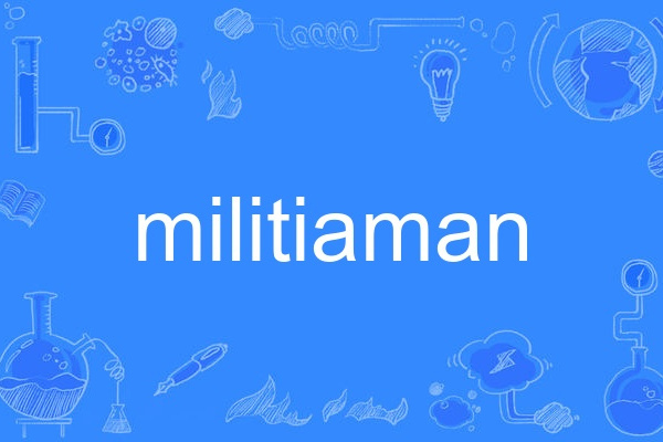 militiaman militiaman