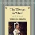The Woman in White(Wilkie Collins著圖書) The Woman in White(Wilkie Collins著圖書)