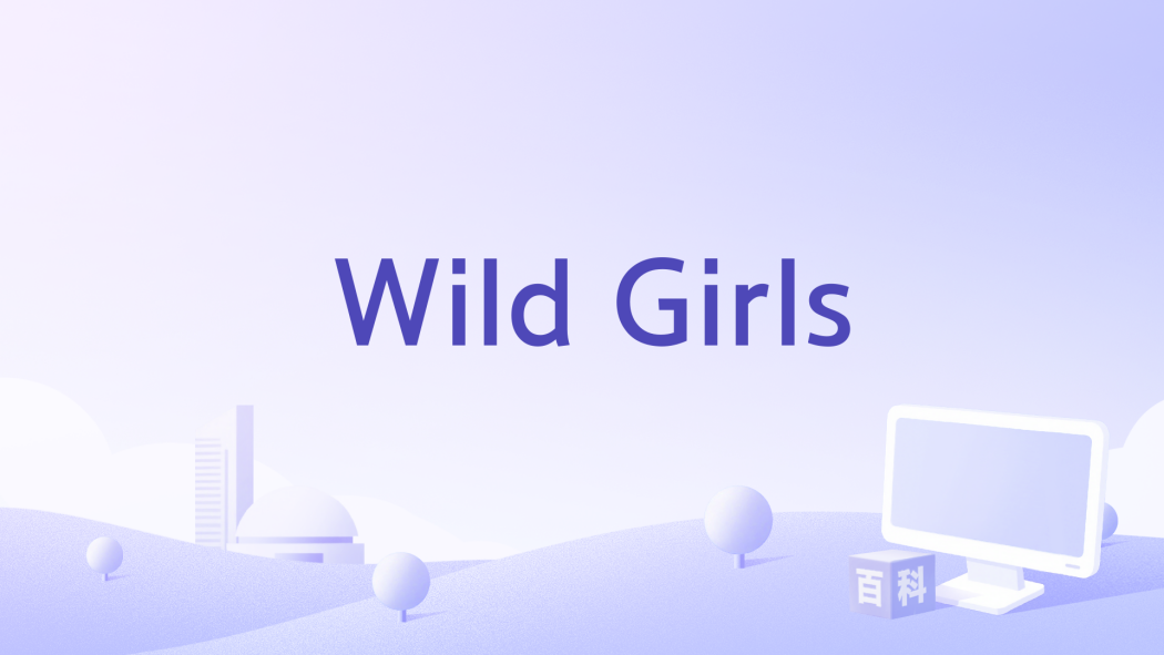 Wild Girls Wild Girls