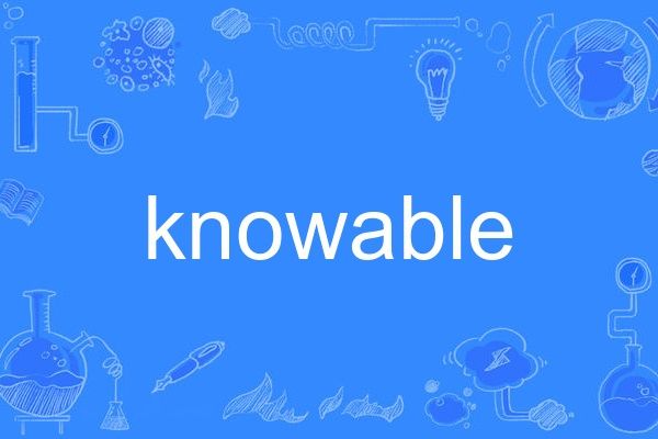 knowable knowable