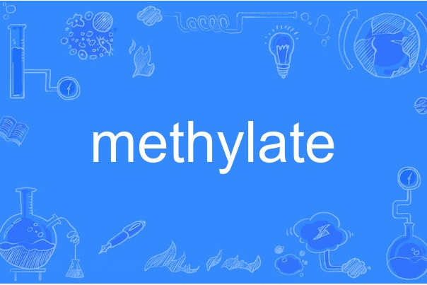 methylate methylate