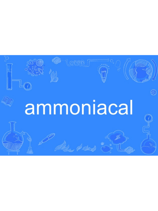 ammoniacal ammoniacal