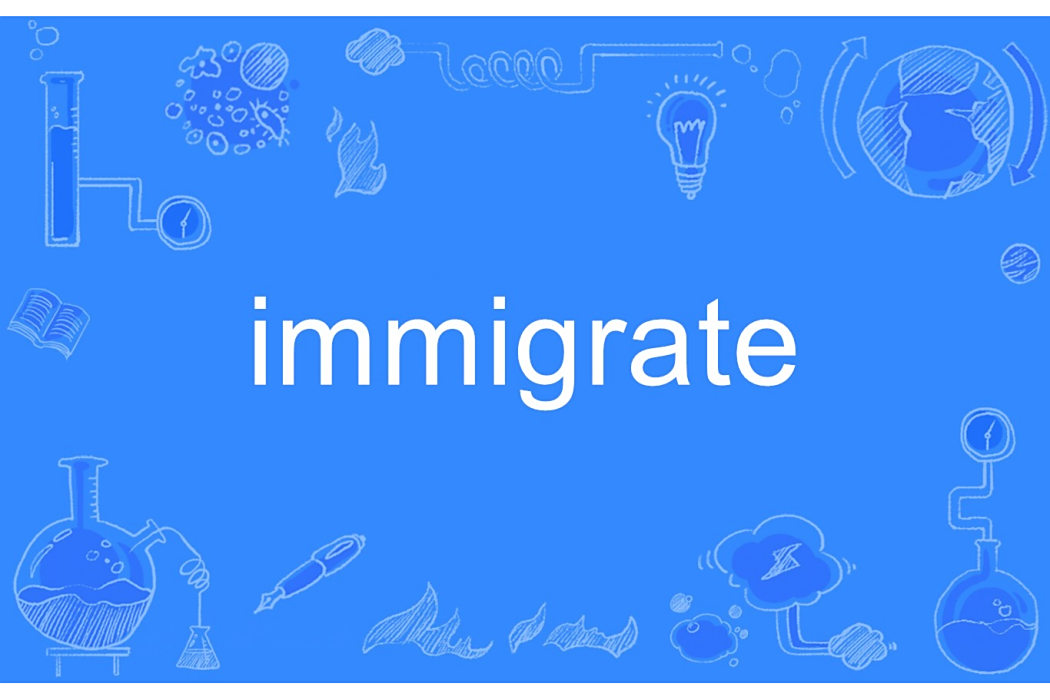 immigrate immigrate