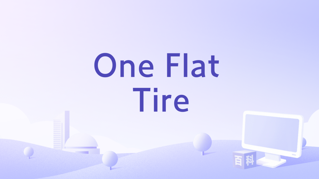 One Flat Tire One Flat Tire