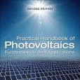 Practical Handbook of Photovoltaics, Second Edition Practical Handbook of Photovoltaics, Second Edition