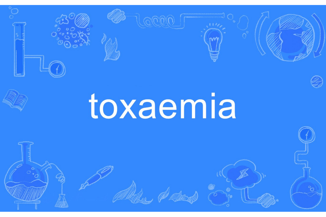 toxaemia toxaemia