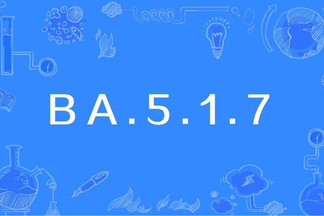 BA.5.1.7 BA.5.1.7