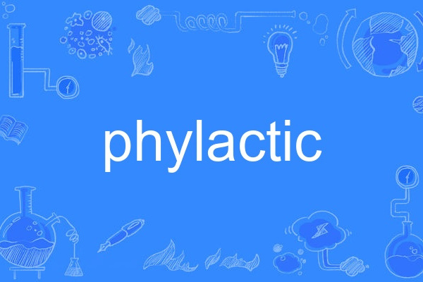 phylactic