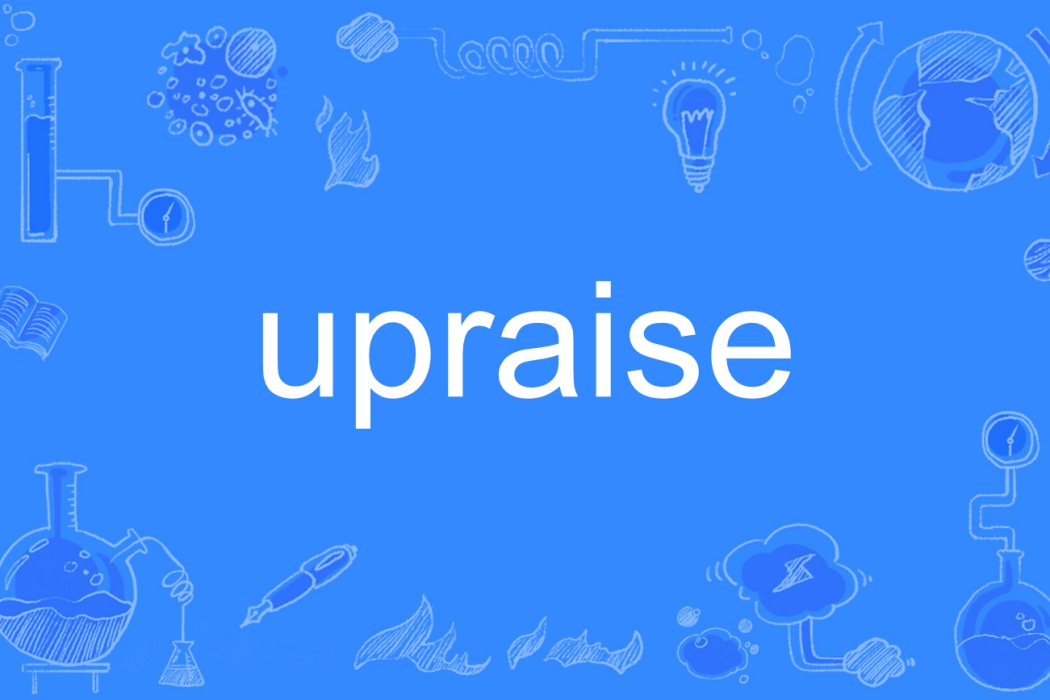 upraise upraise