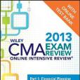 Wiley CMA Exam Review 2013 Online Intensive Review + Test Bank Wiley CMA Exam Review 2013 Online Intensive Review + Test Bank